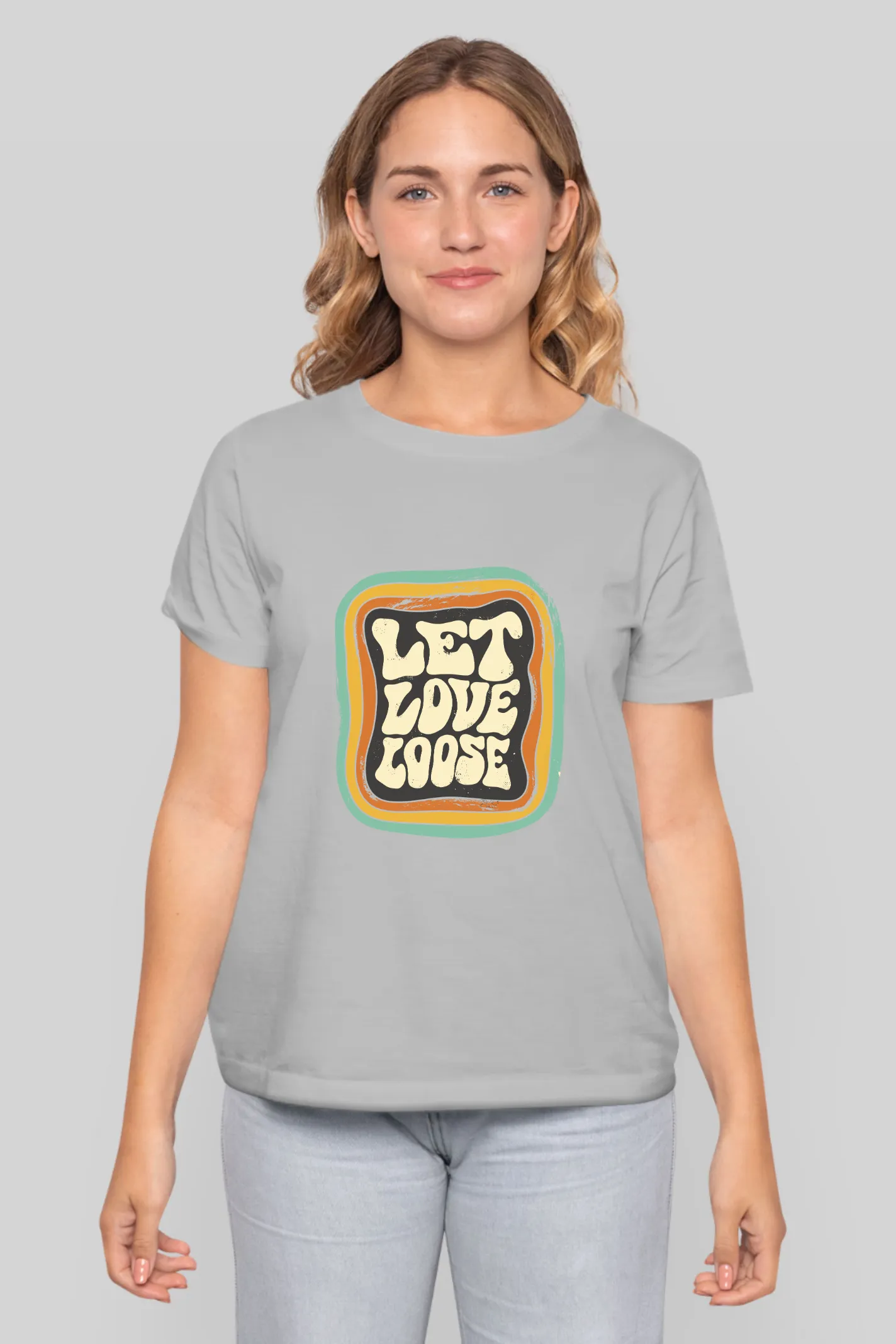 Let Love Loose Printed T-shirt for women